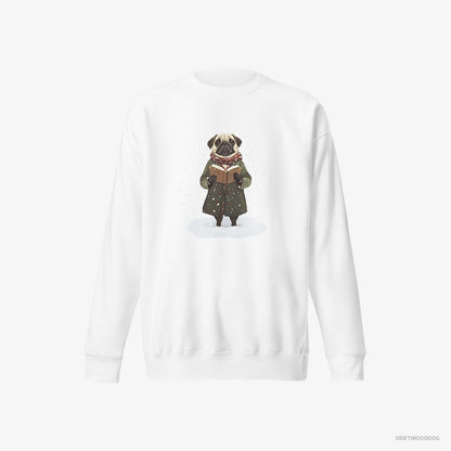 Pug Singing Christmas Carols White Sweatshirt